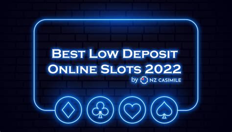 online slots low deposit